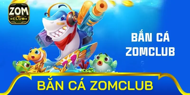Ưu đãi nổi bật khi tham gia bắn cá Zom Club