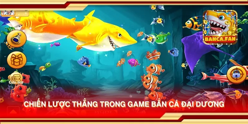 Chiến lược thắng trong game bắn cá đại dương