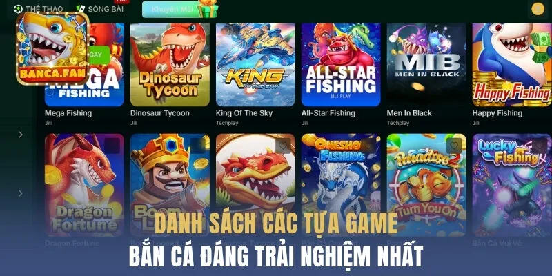 Danh sách các tựa game bắn cá đáng trải nghiệm nhất